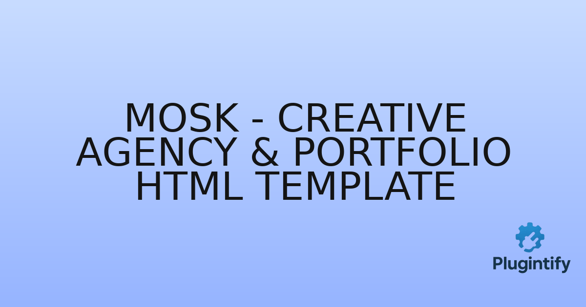 You are currently viewing Mosk – Creative Agency & Portfolio HTML Template
