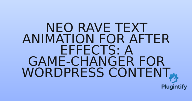 Read more about the article Neo Rave Text Animation for After Effects: A Game-Changer for WordPress Content