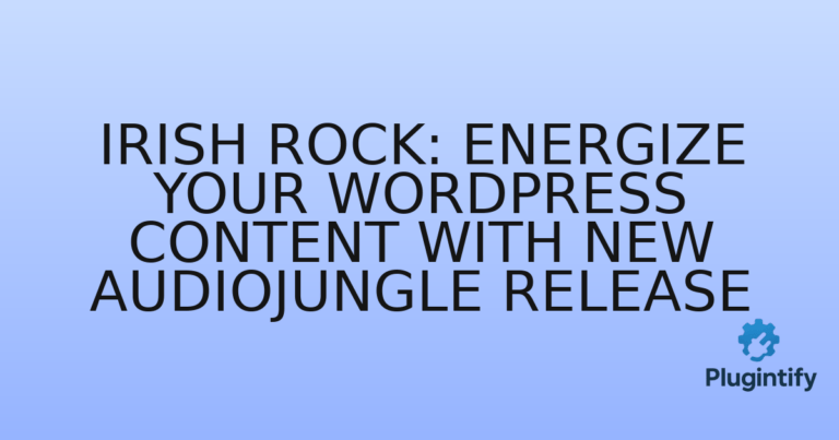 Read more about the article Irish Rock: Energize Your WordPress Content with New Audiojungle Release