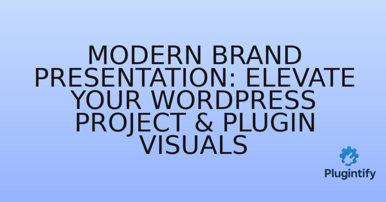 Read more about the article Modern Brand Presentation: Elevate Your WordPress Project & Plugin Visuals