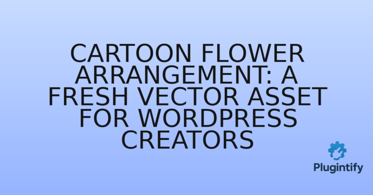 Read more about the article Cartoon Flower Arrangement: A Fresh Vector Asset for WordPress Creators