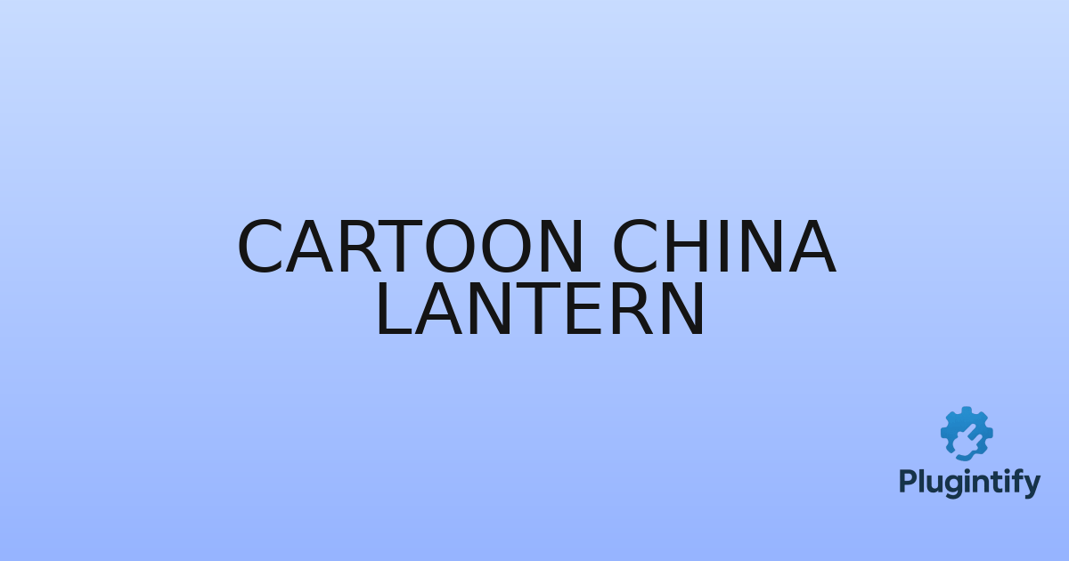 You are currently viewing Cartoon China Lantern
