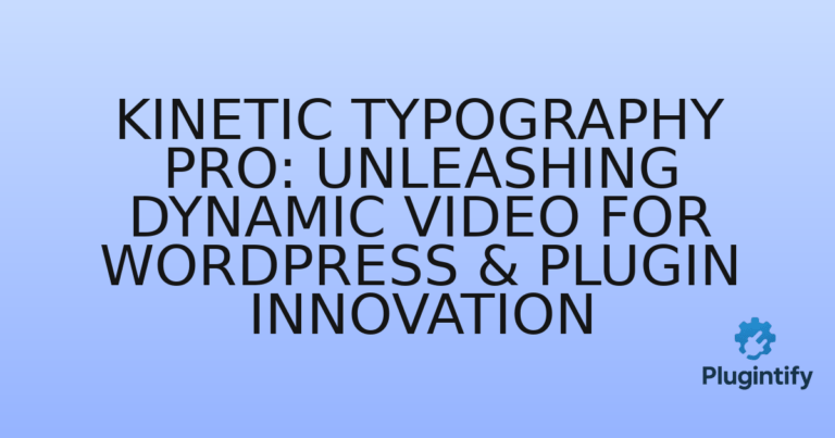 Read more about the article Kinetic Typography Pro: Unleashing Dynamic Video for WordPress & Plugin Innovation