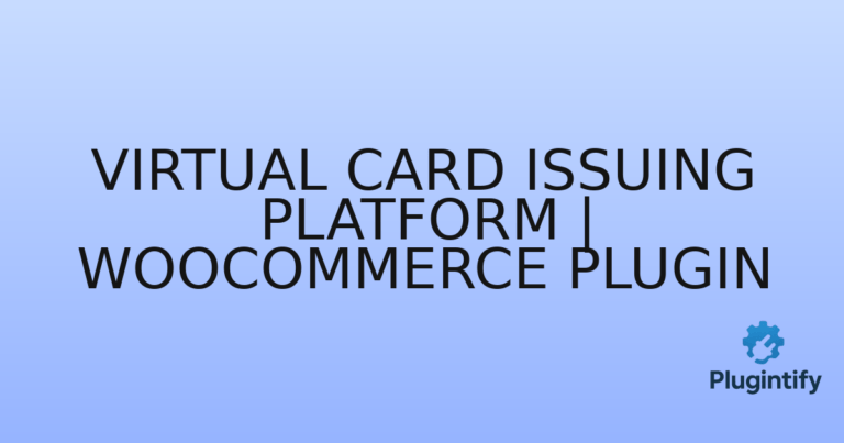 Read more about the article Virtual Card Issuing Platform | WooCommerce Plugin