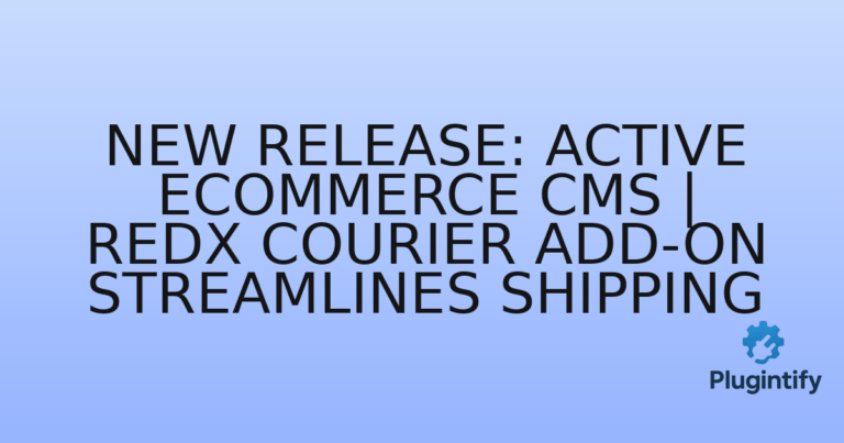 Read more about the article New Release: Active eCommerce CMS | RedX Courier Add-on Streamlines Shipping