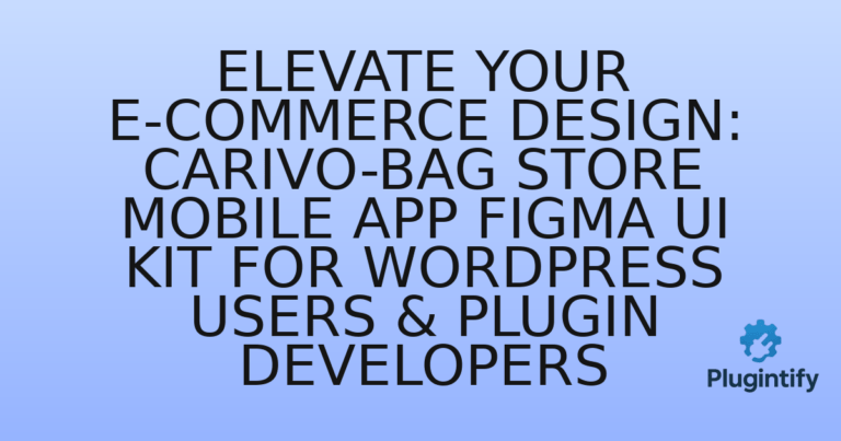 Read more about the article Elevate Your E-commerce Design: Carivo-Bag Store Mobile App Figma UI Kit for WordPress Users & Plugin Developers