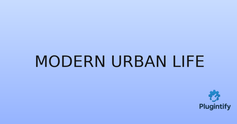 Read more about the article Modern Urban Life