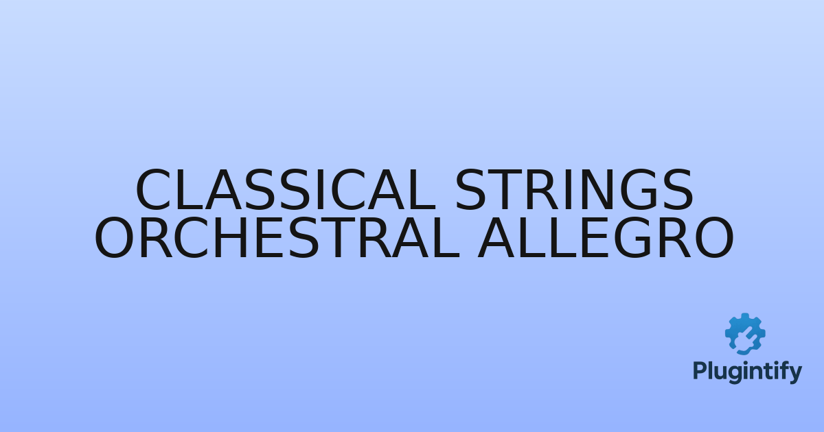 You are currently viewing Classical Strings Orchestral Allegro