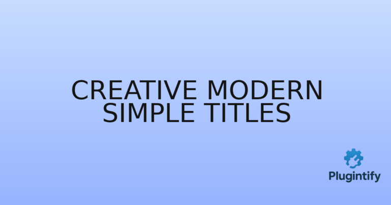 Read more about the article Creative Modern Simple Titles