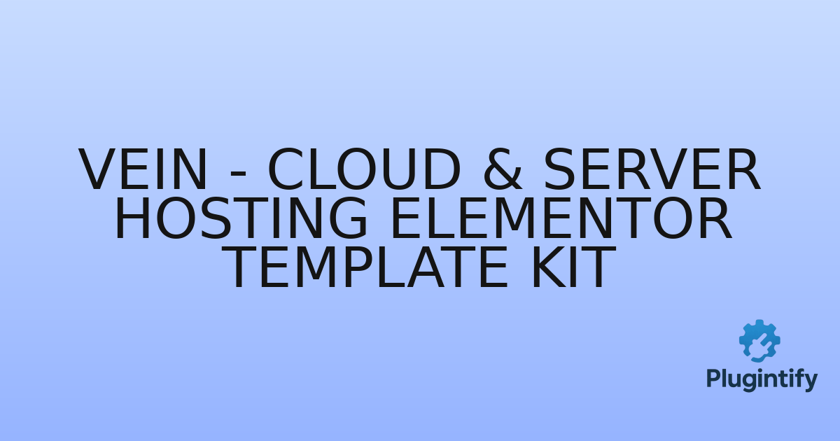 You are currently viewing Vein – Cloud & Server Hosting Elementor Template Kit