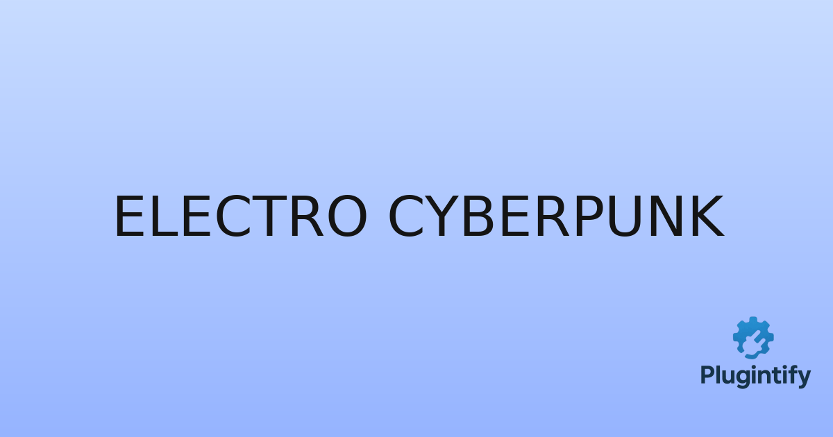 You are currently viewing Electro Cyberpunk