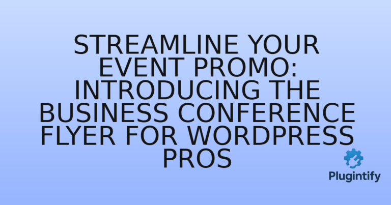 Read more about the article Streamline Your Event Promo: Introducing the Business Conference Flyer for WordPress Pros