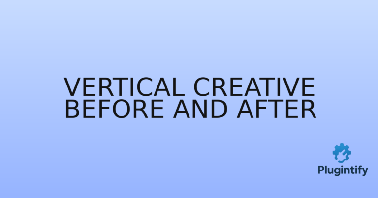 Read more about the article Vertical Creative Before and After