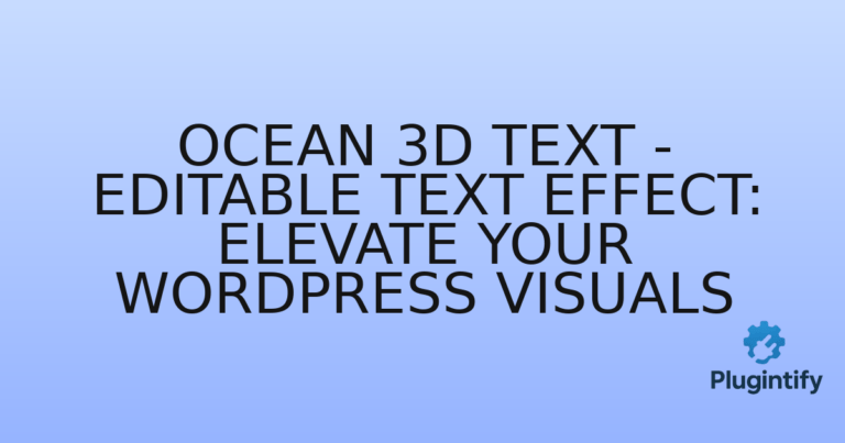 Read more about the article Ocean 3D Text – Editable Text Effect: Elevate Your WordPress Visuals