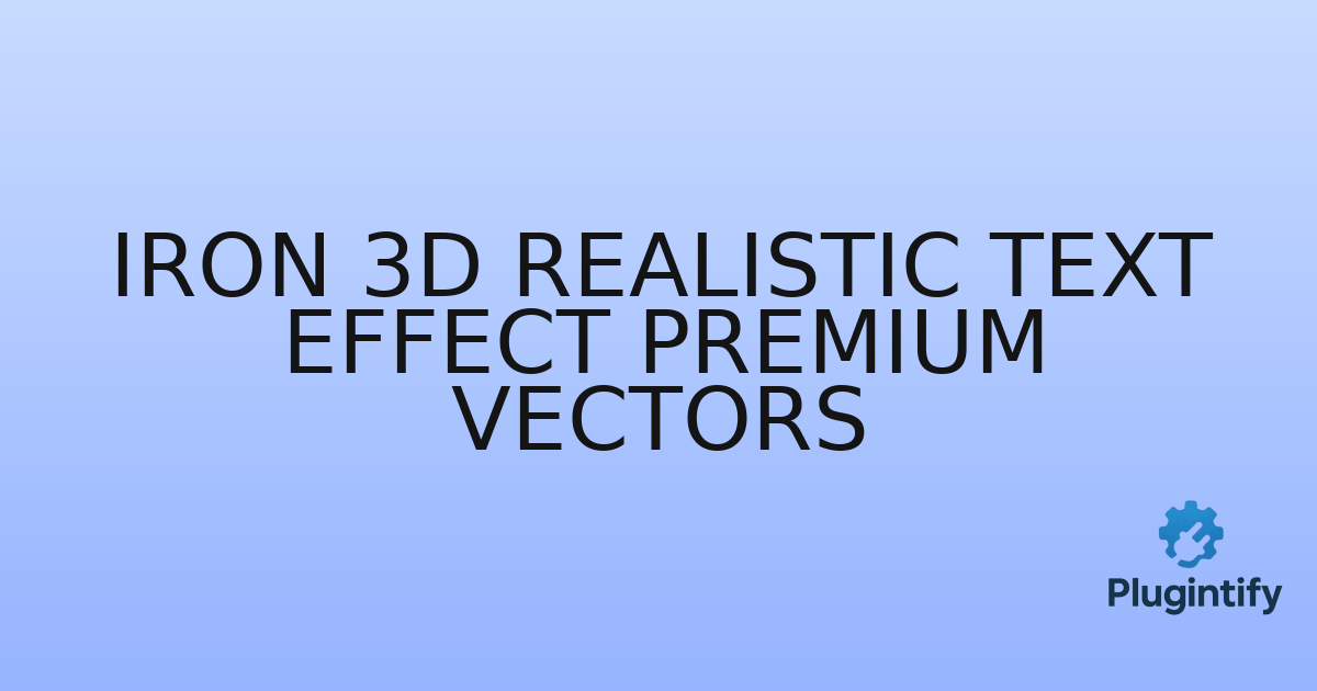 You are currently viewing Iron 3D Realistic Text Effect Premium Vectors