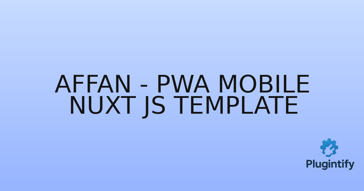 You are currently viewing Affan – PWA Mobile Nuxt JS Template