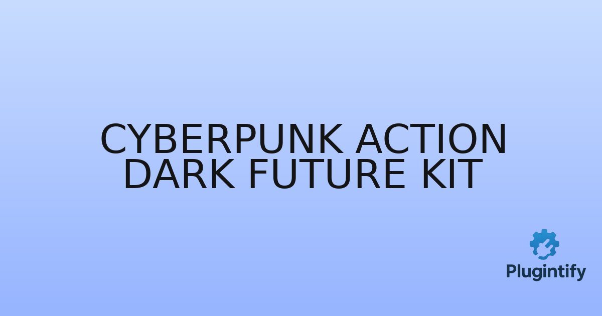 You are currently viewing Cyberpunk Action Dark Future Kit