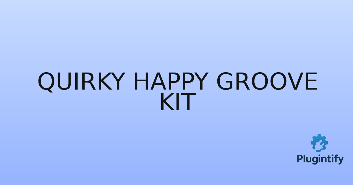 You are currently viewing Quirky Happy Groove Kit