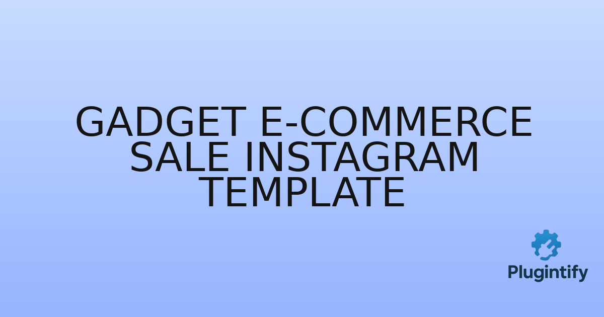 You are currently viewing Gadget E-Commerce Sale Instagram Template