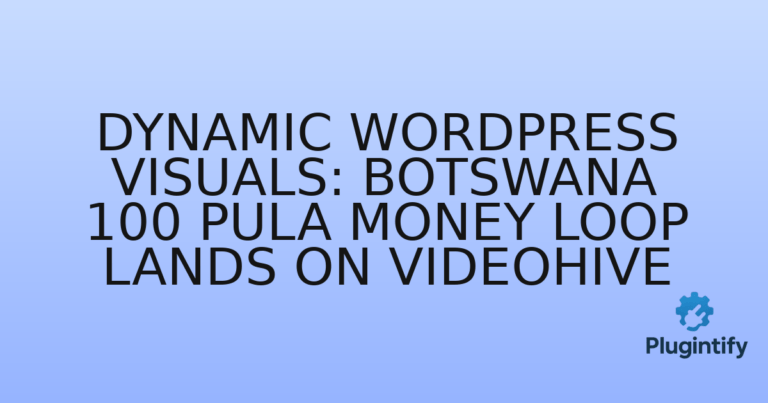 Read more about the article Dynamic WordPress Visuals: Botswana 100 Pula Money Loop Lands on Videohive