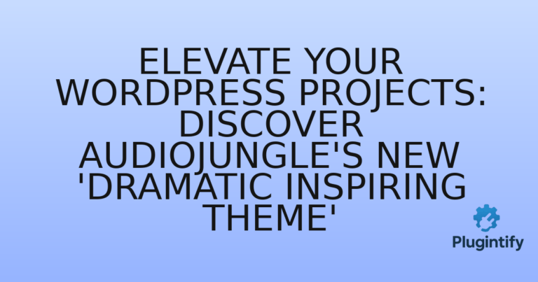 Read more about the article Elevate Your WordPress Projects: Discover Audiojungle’s New ‘Dramatic Inspiring Theme’