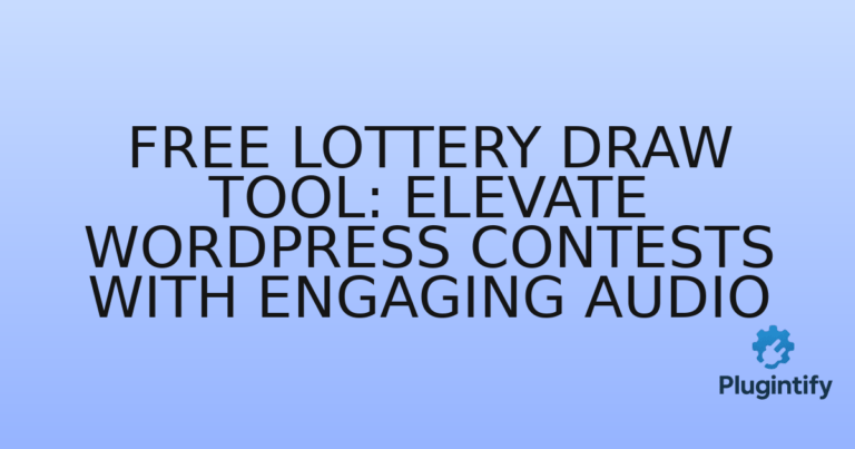 Read more about the article Free Lottery Draw Tool: Elevate WordPress Contests with Engaging Audio
