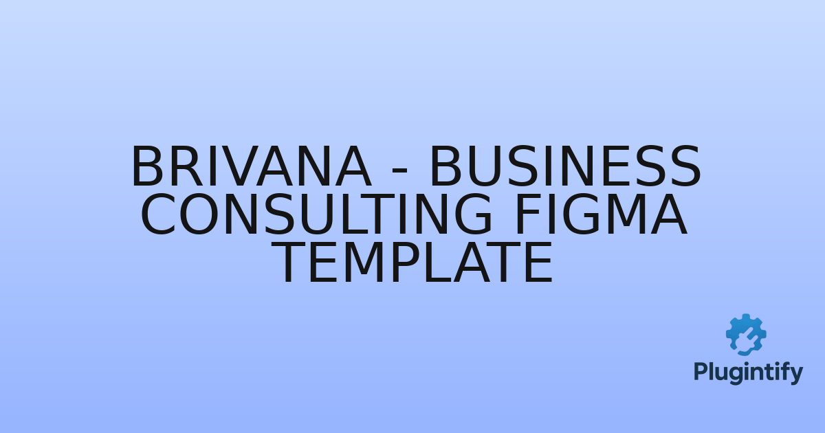You are currently viewing Brivana – Business Consulting Figma Template