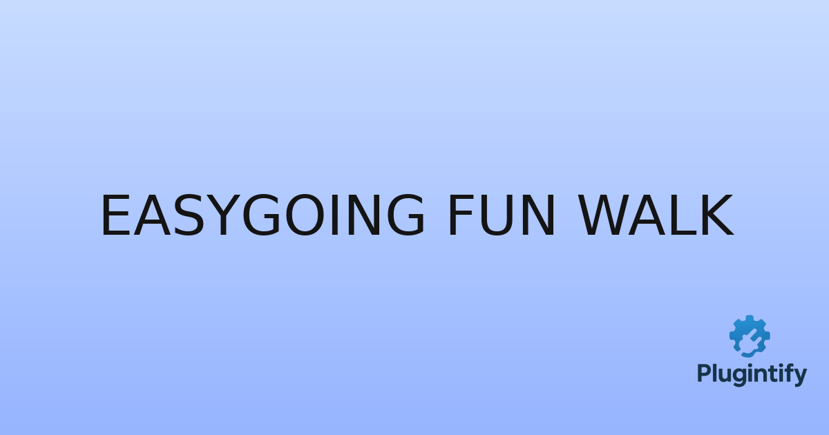 You are currently viewing Easygoing Fun Walk