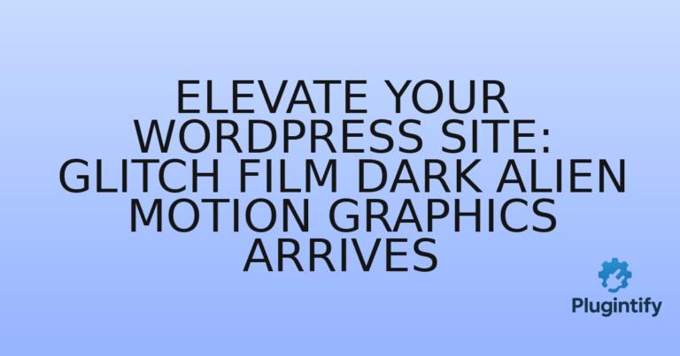 Read more about the article Elevate Your WordPress Site: Glitch Film Dark Alien Motion Graphics Arrives