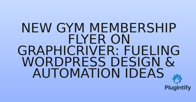 Read more about the article New Gym Membership Flyer on Graphicriver: Fueling WordPress Design & Automation Ideas