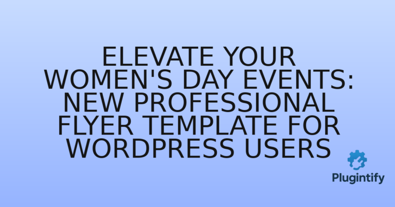 Read more about the article Elevate Your Women’s Day Events: New Professional Flyer Template for WordPress Users