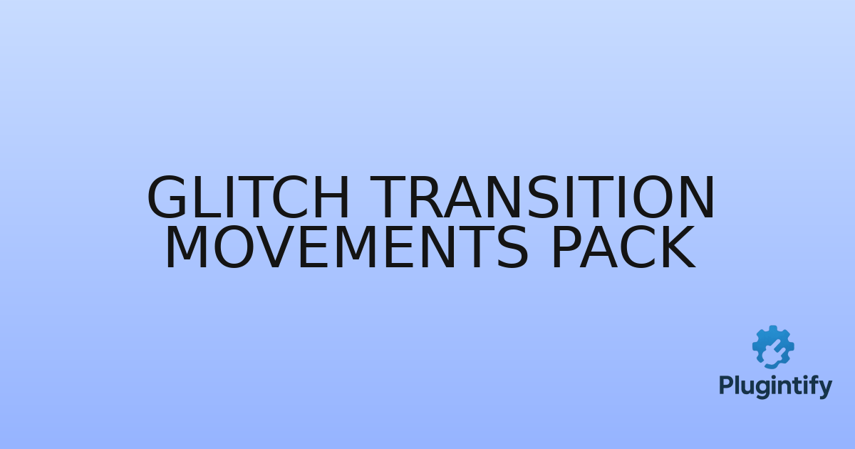 You are currently viewing Glitch Transition Movements Pack