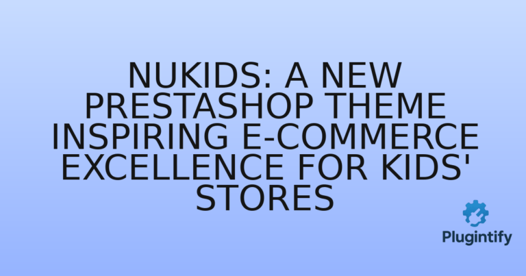 Read more about the article Nukids: A New PrestaShop Theme Inspiring E-commerce Excellence for Kids’ Stores
