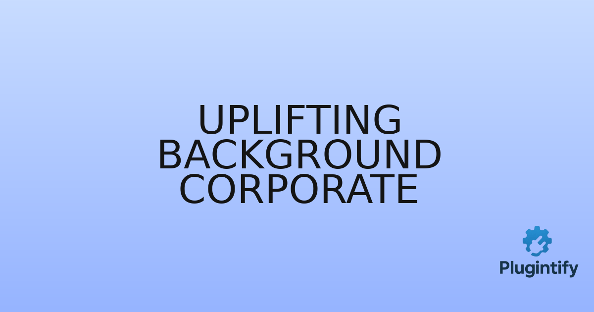 You are currently viewing Uplifting Background Corporate
