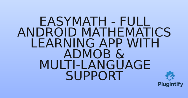 Read more about the article EasyMath – Full Android Mathematics Learning App with AdMob & Multi-Language Support
