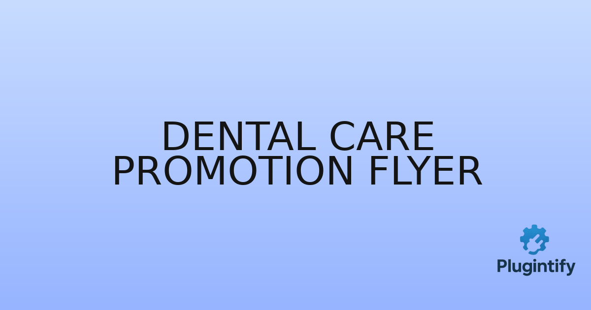 You are currently viewing Dental Care Promotion Flyer