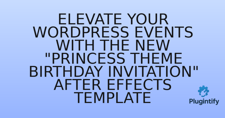 Read more about the article Elevate Your WordPress Events with the New “Princess Theme Birthday Invitation” After Effects Template