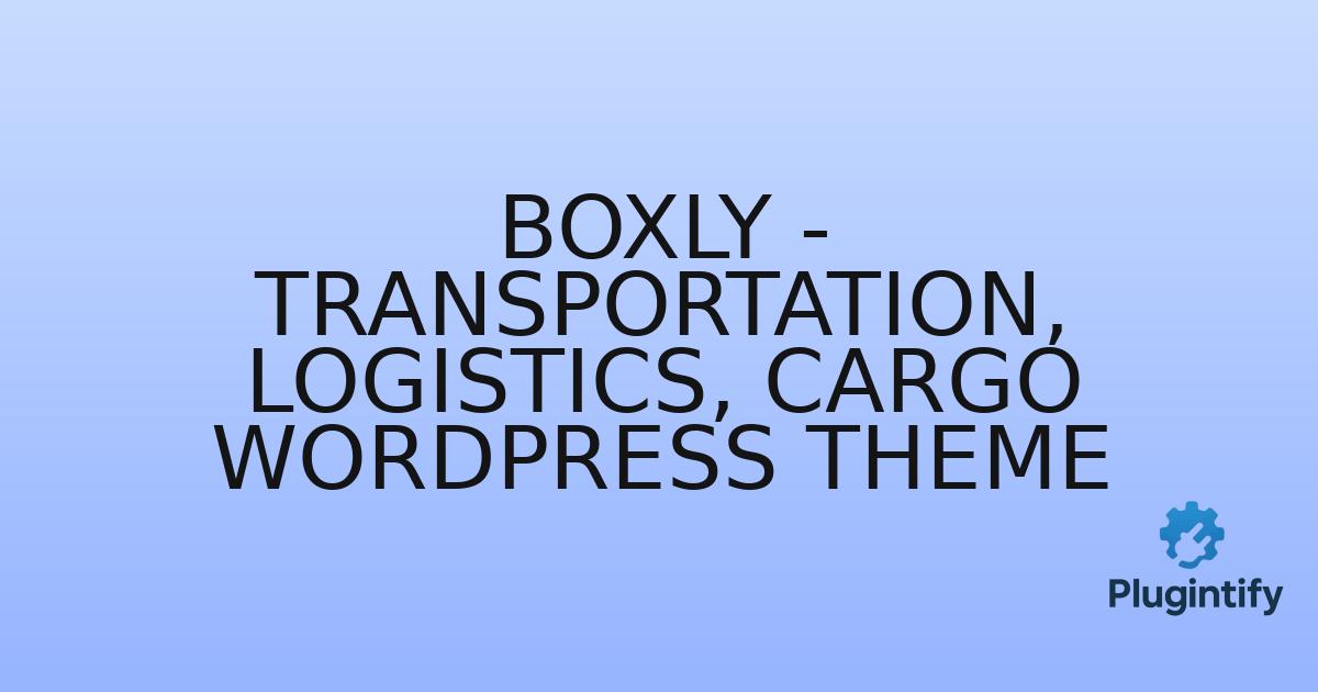 You are currently viewing Boxly – Transportation, Logistics, Cargo WordPress Theme