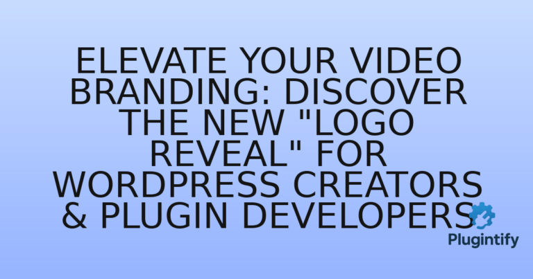 Read more about the article Elevate Your Video Branding: Discover the New “Logo Reveal” for WordPress Creators & Plugin Developers