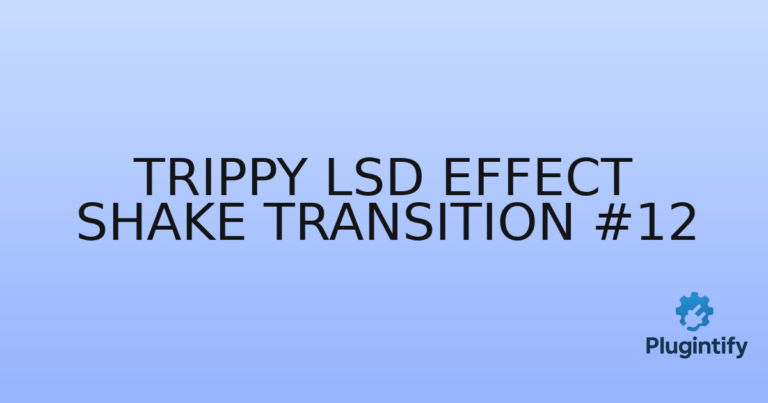 Read more about the article Trippy LSD Effect Shake Transition #12