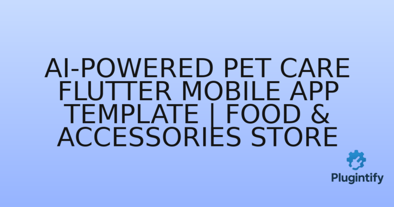 Read more about the article AI-Powered Pet Care Flutter Mobile App Template | Food & Accessories Store