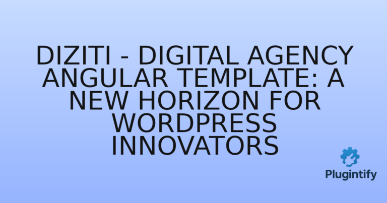 Read more about the article Diziti – Digital Agency Angular Template: A New Horizon for WordPress Innovators
