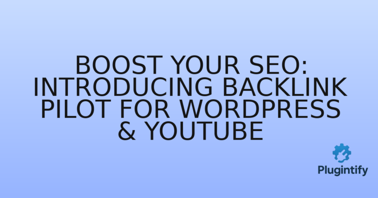 Read more about the article Boost Your SEO: Introducing Backlink Pilot for WordPress & YouTube