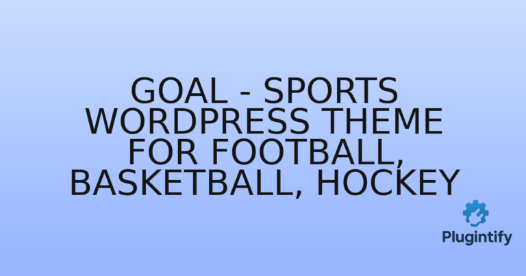 Read more about the article Goal – Sports WordPress Theme for Football, Basketball, Hockey