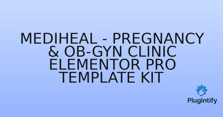 Read more about the article Mediheal – Pregnancy & OB-GYN Clinic Elementor Pro Template Kit