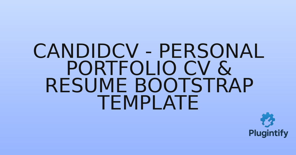 You are currently viewing CandidCV – Personal Portfolio CV & Resume Bootstrap Template