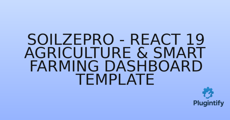 Read more about the article SoilzePro – React 19 Agriculture & Smart Farming Dashboard Template