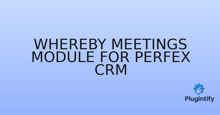 Read more about the article Whereby Meetings Module for Perfex CRM