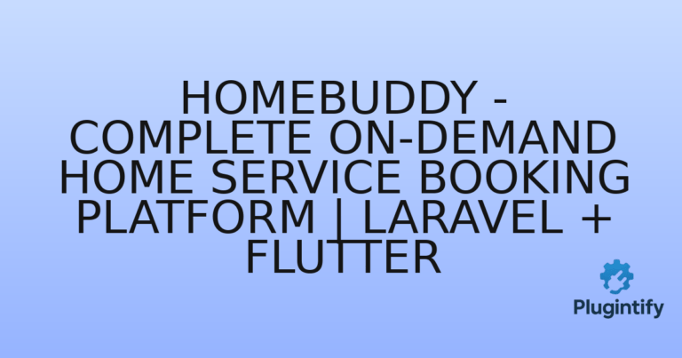 Read more about the article HomeBuddy – Complete On-Demand Home Service Booking Platform | Laravel + Flutter