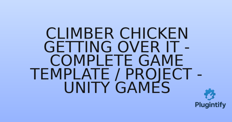 Read more about the article Climber Chicken Getting Over It – Complete Game Template / Project – Unity Games